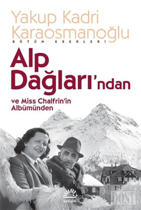 Alp Dağlarından ve Miss Chalfrin’in Albümünden